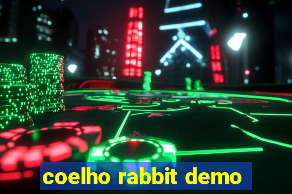 coelho rabbit demo